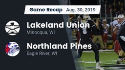 Recap: Lakeland Union  vs. Northland Pines  2019