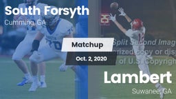 Matchup: South Forsyth vs. Lambert  2020