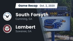Recap: South Forsyth  vs. Lambert  2020