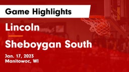 Lincoln  vs Sheboygan South  Game Highlights - Jan. 17, 2023
