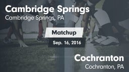 Matchup: Cambridge Springs vs. Cochranton  2016