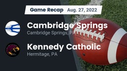 Recap: Cambridge Springs  vs. Kennedy Catholic  2022