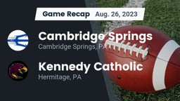 Recap: Cambridge Springs  vs. Kennedy Catholic  2023