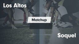 Matchup: Los Altos vs. Soquel  2016