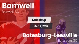 Matchup: Barnwell vs. Batesburg-Leesville  2016