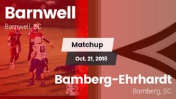 Matchup: Barnwell vs. Bamberg-Ehrhardt  2016