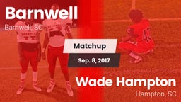 Matchup: Barnwell vs. Wade Hampton  2017