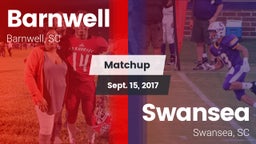 Matchup: Barnwell vs. Swansea  2017
