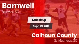 Matchup: Barnwell vs. Calhoun County  2017