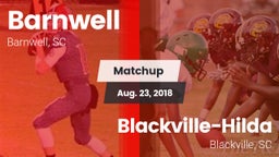 Matchup: Barnwell vs. Blackville-Hilda  2018