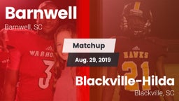 Matchup: Barnwell vs. Blackville-Hilda  2019