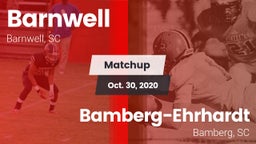 Matchup: Barnwell vs. Bamberg-Ehrhardt  2020