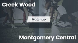 Matchup: Creek Wood vs. Montgomery Central  2016
