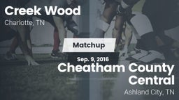 Matchup: Creek Wood vs. Cheatham County Central  2016