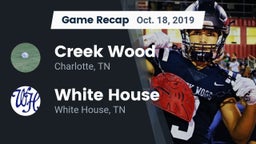 Recap: Creek Wood  vs. White House  2019
