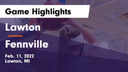 Lawton  vs Fennville  Game Highlights - Feb. 11, 2022