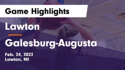 Lawton  vs Galesburg-Augusta  Game Highlights - Feb. 24, 2022