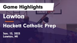 Lawton  vs Hackett Catholic Prep Game Highlights - Jan. 13, 2023