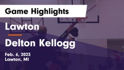 Lawton  vs Delton Kellogg Game Highlights - Feb. 6, 2023
