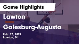 Lawton  vs Galesburg-Augusta  Game Highlights - Feb. 27, 2023