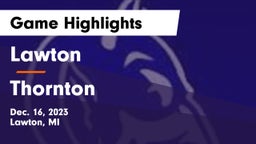 Lawton  vs Thornton  Game Highlights - Dec. 16, 2023