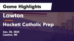 Lawton  vs Hackett Catholic Prep Game Highlights - Jan. 20, 2024
