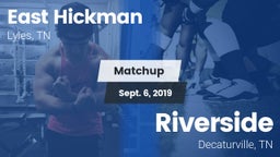 Matchup: East Hickman High vs. Riverside  2019