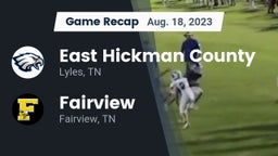 Recap: East Hickman County  vs. Fairview  2023