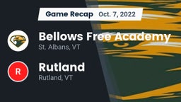 Recap: Bellows Free Academy  vs. Rutland  2022