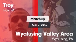 Matchup: Troy vs. Wyalusing Valley Area  2016