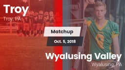 Matchup: Troy vs. Wyalusing Valley  2018