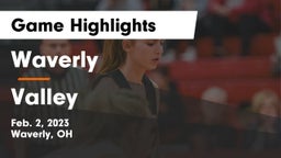 Waverly  vs Valley  Game Highlights - Feb. 2, 2023