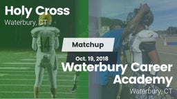 Matchup: Holy Cross vs. Waterbury Career Academy 2018