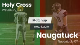 Matchup: Holy Cross vs. Naugatuck  2018