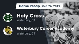 Recap: Holy Cross  vs. Waterbury Career Academy 2019