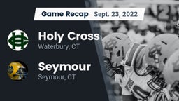 Recap: Holy Cross  vs. Seymour  2022