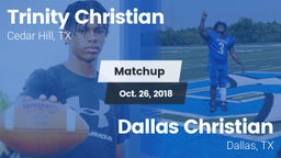 Matchup: Trinity Christian vs. Dallas Christian  2018
