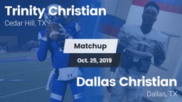 Matchup: Trinity Christian vs. Dallas Christian  2019