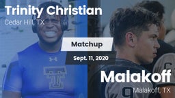 Matchup: Trinity Christian vs. Malakoff  2020