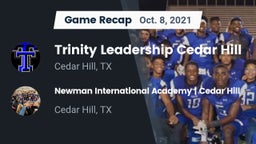 Recap: Trinity Leadership Cedar Hill vs. Newman International Academy  Cedar Hill 2021