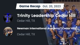 Recap: Trinity Leadership Cedar Hill vs. Newman International Academy  Cedar Hill 2023