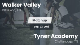 Matchup: Walker Valley vs. Tyner Academy  2016
