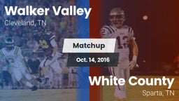 Matchup: Walker Valley vs. White County  2016