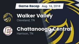 Recap: Walker Valley  vs. Chattanooga Central  2018