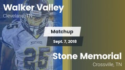 Matchup: Walker Valley vs. Stone Memorial  2018