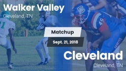 Matchup: Walker Valley vs. Cleveland  2018