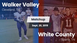 Matchup: Walker Valley vs. White County  2019