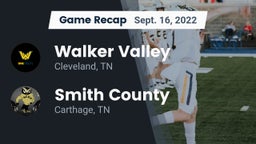 Recap: Walker Valley  vs. Smith County  2022