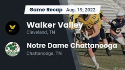Recap: Walker Valley  vs. Notre Dame Chattanooga 2022