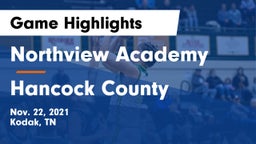 Northview Academy vs Hancock County Game Highlights - Nov. 22, 2021